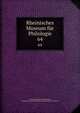 Rheinisches Museum fr Philologie. 64, Rheinisches Museum f?r Philologie, Geschichte und Griechische Philosophie,Museum f?r Philologie 