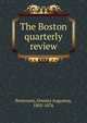 The Boston quarterly review, Brownson, Orestes Augustus, 1803-1876 