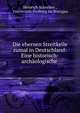 Die ehernen Streitkeile zumal in Deutschland: Eine historisch-archaologische ., Heinrich Schreiber , Universit?t Freiburg im Breisgau 
