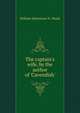 The captain's wife, by the author of 'Cavendish'., William Johnstoun N . Neale 