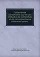 Collectanea Gersoniana: ou recueil d'?tudes de recherches et de correspondance litt?raires ayant ., Jehan Spencer Smith , Fran?ois Amand de Gournay 