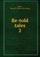 Re-told tales. 2, Blake, Harold F. [from old catalog] 