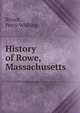 History of Rowe, Massachusetts, Brown, Percy Whiting 