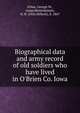 Biographical data and army record of old soldiers who have lived in O'Brien Co. Iowa, Schee, George W., comp,Montzheimer, O. H. (Otto Hillock), b. 1867 