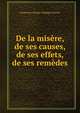 De la misere, de ses causes, de ses effets, de ses remedes, Ferdinand-Charles-Philippe Esterno 