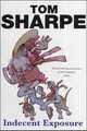 Indecent Exposure, Sharpe, Tom 