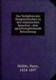 Das Verhaltnis des Neugriechischen zu den romanischen Sprachen : eine sprachvergleichende Betrachtung, M?ller, Hans, 1854-1897 