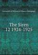 The Siren. 12 1924-1925, University of Illinois at Urbana-Champaign 