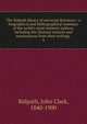 The Ridpath library of universal literature : a biographical and bibliographical summary of the world's most eminent authors, including the choicest extracts and masterpieces from their writings ., John Clark Ridpath 