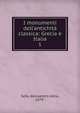 I monumenti dell'antichit? classica: Grecia e Italia, Seta, Alessandro della, 1879- 
