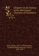 Chapters in the history of the Manchester Chamber of Commerce, Helm, Elijah, 1837?-1904,Rosebery, Archibald Philip Primrose, Earl of, 1847-1929 