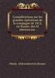 Consid?rations sur les grandes op?rations de la compagne de 1812, en Russie: des M ?moires sur ., Nikolai Aleksandrovich Okunev 