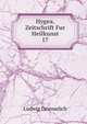 Hygea, Zeitschrift Fur Heilkunst. 17, Ludwig Griesselich 