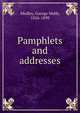 Pamphlets and addresses, Medley, George Webb, 1826-1898 