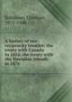 A history of two reciprocity treaties: the treaty with Canada in 1854; the treaty with the Hawaiian Islands in 1876, Robinson, Chalfant, 1871-1946 