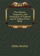 The History, Diagnosis, and Treatment of Typhoid and of Typhus Fever: With ., Elisha Bartlett 