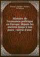 Histoire de l'economie politique en Europe: depuis les anciens jusqu'? nos jours : suivie d'une ., Blanqui (Adolphe -J?r?me), M. Blanqui 