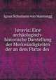 Juvavia: Eine archaologisch-historische Darstellung der Merkwurdigkeiten der an dem Platze des ., Ignaz Schumann von Mannsegg 