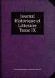 Journal Historique et Litteraire Tome IX, Journal Historique et Litteraire Tome IX 