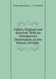 Fables, Original and Selected: With an Introductory Dissertation on the History of Fable ., George Moir Bussey , J. J. Grandville 