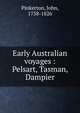 Early Australian voyages : Pelsart, Tasman, Dampier, Pinkerton, John, 1758-1826 