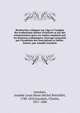 Recherches critiques sur l'?ge et l'origine des traductions latines d'Aristote et sur des commentaires grecs ou arabes employ?s par les docteurs scolastiques. Ouvrage couronn? par l'Acad?mie des inscriptions et belles-lettres; par Amable Jourdain, Jourdain, Amable Louis Marie Michel Br?chillet, 1788-1818,Jourdain, Charles, 1817-1886 