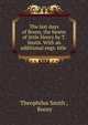 The last days of Boosy, the bearer of little Henry by T. Smith. With an additional engr. title ., Theophilus Smith , Boosy 