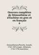 Oeuvres compl?tes de D?mosth?ne et d'Eschine en grec et en fran?ais, Demosthenes,Planche, Joseph, 1762-1853,Auger, Athanase, 1734-1792,Aeschines 
