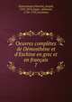 Oeuvres compl?tes de D?mosth?ne et d'Eschine en grec et en fran?ais, Demosthenes,Planche, Joseph, 1762-1853,Auger, Athanase, 1734-1792,Aeschines 