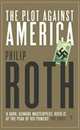 The Plot Against America. Roth P. / Заговор против Америки, Филип Рот 