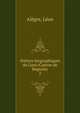 Notices biographiques du Gard (Canton de Bagnols). 2, Al?gre, L?on 
