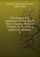 The free trade speeches of the Right Hon. Charles Pelham Villiers, M. P., with a political memoir. 1, Villiers, Charles Pelham, 1802-1898 