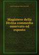 Magistero della Divina commedia osservato ed esposto, conte Francesco Maria Torricelli 