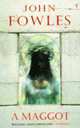 The Maggot, John Fowles 