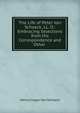 The Life of Peter Van Schaack, LL. D.: Embracing Selections from His Correspondence and Other ., Henry Cruger van Schaack 