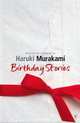 Birthday Stories, Murakami, Haruki 