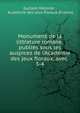 Monumens de la litt?ature romane: publi?s sous les auspices de l'Acad?mie des jeux floraux, avec ., Guillem Molinier , Acad?mie des jeux floraux (France) 