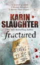 Fractured (Export edition), Slaughter, Karin 