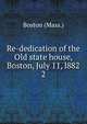 Re-dedication of the Old state house, Boston, July 11, l882. 2, Boston (Mass.) 