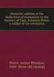 Memorial address at the dedication of monument to the memory of Capt. Solomon Peirce, a soldier of the revolution, Peirce, Arthur Winslow, 1860- [from old catalog] 
