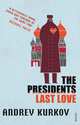 The President's Last Love, Andrey Kurkov 