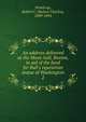 An address delivered at the Music hall, Boston, in aid of the fund for Ball's equestrian statue of Washington, Winthrop, Robert C. 