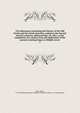 Two discourses containing the history of the Old North and New brick churches, united as the Second church in Boston, delivered May 20, 1821, at the completion of a century from the dedication of the present meeting-house in Middle street. 2, Ware, Henry 