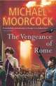 The Vengeance of Rome (Between the Wars Series #4), Moorcock Michael 