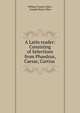 A Latin reader: Consisting of Selections from Phaedrus, Caesar, Curtius ., William Francis Allen , Joseph Henry Allen 