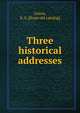 Three historical addresses, Green, S. A. [from old catalog] 