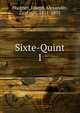 Sixte-Quint. 1, Hu?bner, Joseph Alexander, Graf von, 1811-1892 
