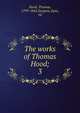 The works of Thomas Hood;. 3, Hood, Thomas, 1799-1845,Sargent, Epes, ed 