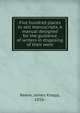 Five hundred places to sell manuscripts. A manual designed for the guidance of writers in disposing of their work, Reeve, James Knapp, 1856- 
