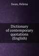 Dictionary of contemporary quotations (English), Swan, Helena 